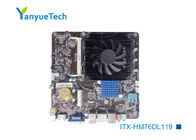ITX-HM76DL119 HM76 Chipset Mini Bo mạch chủ ITX / Bo mạch chủ Mini Itx Intel Thế hệ thứ 3 thứ 2